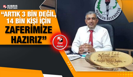 CTP’li Mesarya adayı Ahmet Latif: “Mesarya bölgesine hizmet çok yakışacak”