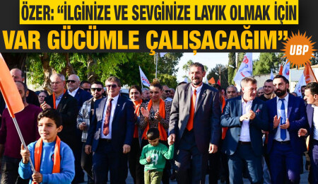 UBP’nin Mesarya Belediyesi Başkan adayı Özer: Bölgemize çağdaş hizmetleri sunacağım