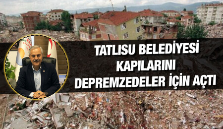 Hayri Orçan: Depremden dolayı barınma ihtiyacı olanları misafir etmeye hazırız
