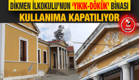 Dikmen İlkokulu’nda ‘yıkık-dökük’ bina kullanıma kapatılacak, yerine prefabrik sınıflar yapılacak