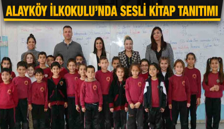 Limasol Bankası, Sesli Kitap tanıtımı için Alayköy İlkokulu’ndaydı