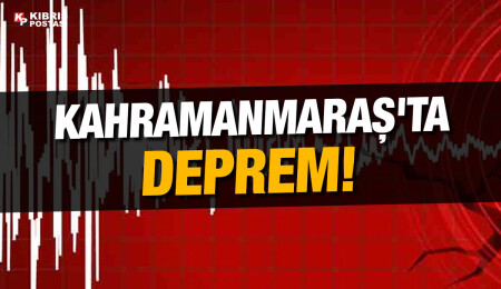 Kahramanmaraş'ta 4,6 büyüklüğünde deprem