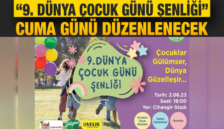 Değirmenlik Akıncılar Belediyesi "9. Çocuk Şenliği" 2 Haziran Cuma Cihangir Stadı'nda yapılacak