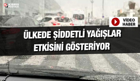 Değirmenlik bölgesinde şiddetli yağışlar etkisini gösteriyor