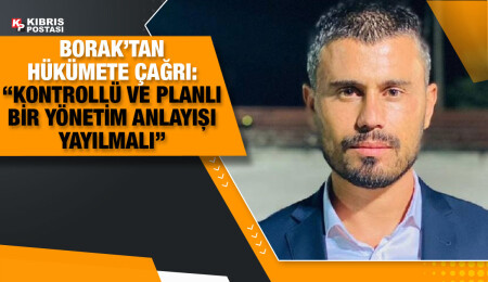 Fırat Borak: “Vurdumduymaz yönetim" anlayışı ile Karpaz’a darbe vuruluyor