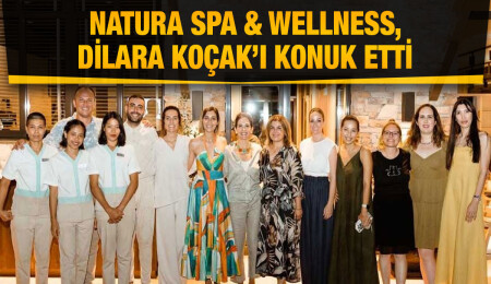 Beslenme uzmanı Dilara Koçak, Natura Spa’da “Wellness Söyleşisi”ne konuk oldu