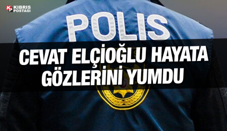 Vadili’de sakin Cevat Elçioğlu evinde ölü bulundu