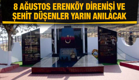 Erenköy Direnişi ve Şehitleri, yarın düzenlenecek olan törenle anılacak