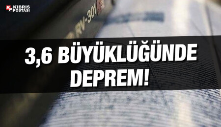 Lefke'ye 54 kilometre uzakta 3,6 büyüklüğünde deprem meydana geldi