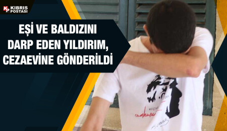 Gönyeli’de eşini ve baldızını bıçaklaya yaralayan Hüseyin Yıldırım, 7 ay hapse mahkum edildi