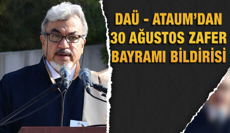 Turgay Bülent Göktürk: 30 Ağustos, mücadelemizin eylem safhasının son adımının atıldığı gündür