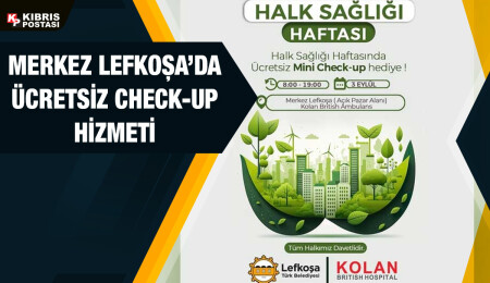 LTB – Kolan British Hospital iş birliğinde Merkez Lefkoşa’da ücretsiz check-up hizmeti