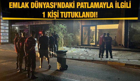 Emlak Dünyası'ndaki patlamayla ilgili bir kişi daha tutuklandı