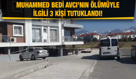 Muhammed Bedi Avcı’nın ölüm sebebi “yüksekten düşme”