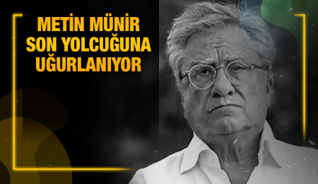 Gazeteci Metin Münir bugün son yolcuğuna uğurlanacak