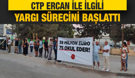 CTP, Ercan’la ilgili ek sözleşmeyi yargıya taşıdı
