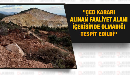 Çevre Dairesi: “Büyükkonuk bölgesinde yapılan kazı çalışması ÇED kararı alınan bölgenin içinde değil”