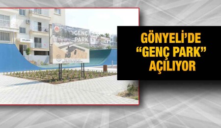 Gönyeli’de “Genç Park” açılıyor