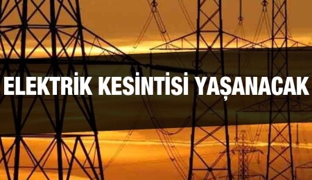 Esentepe ve Çatalköy'de elektrik kesintisi olacak