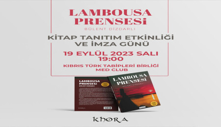 Dr.Bülent Dizdarlı'nın "Lambousa Prensesi" adlı kitabı çıktı