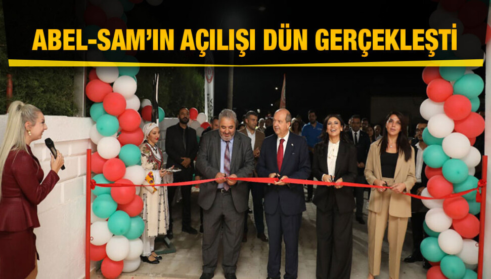ABEL-SAM’ın açılışı yapıldı