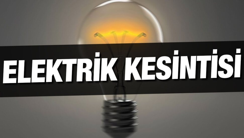 Akıncılar'da bugün 3 saatlik elektrik kesintisi yaşanacak