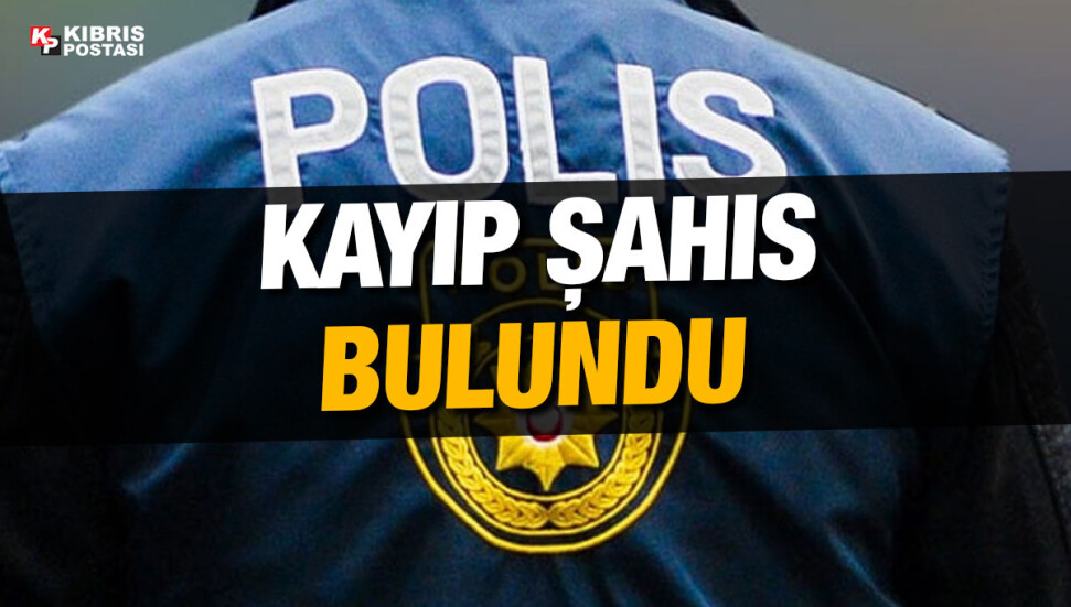 20 Mart’tan beri kayıp olan 22 yaşındaki şahıs bulundu
