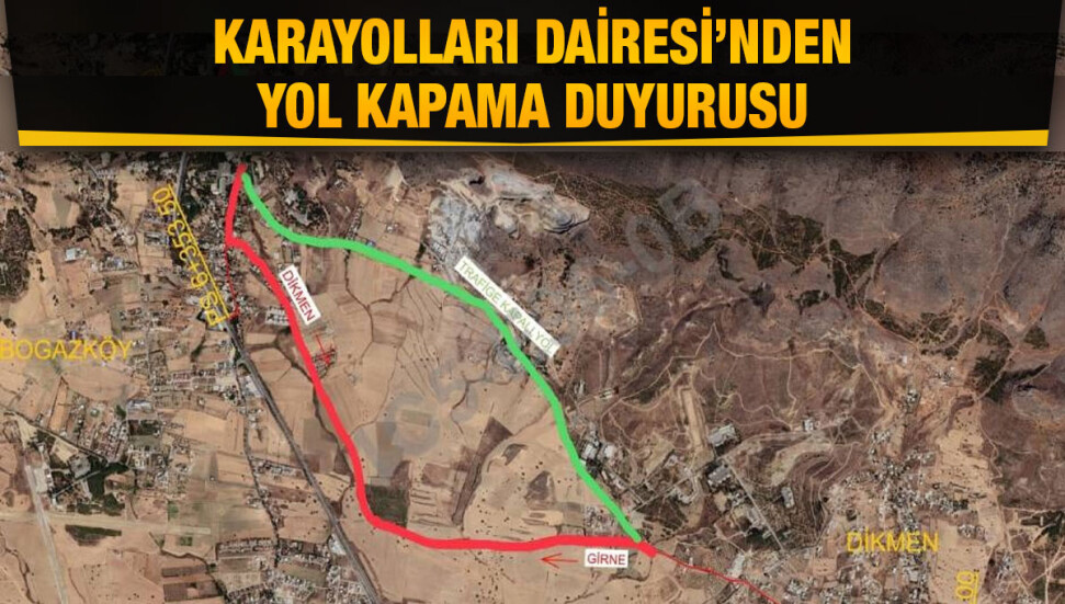 Dikmen-Boğazköy yolu Salı gününe kadar araç trafiğine kapatılacak