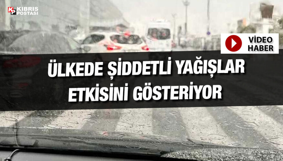Değirmenlik bölgesinde şiddetli yağışlar etkisini gösteriyor