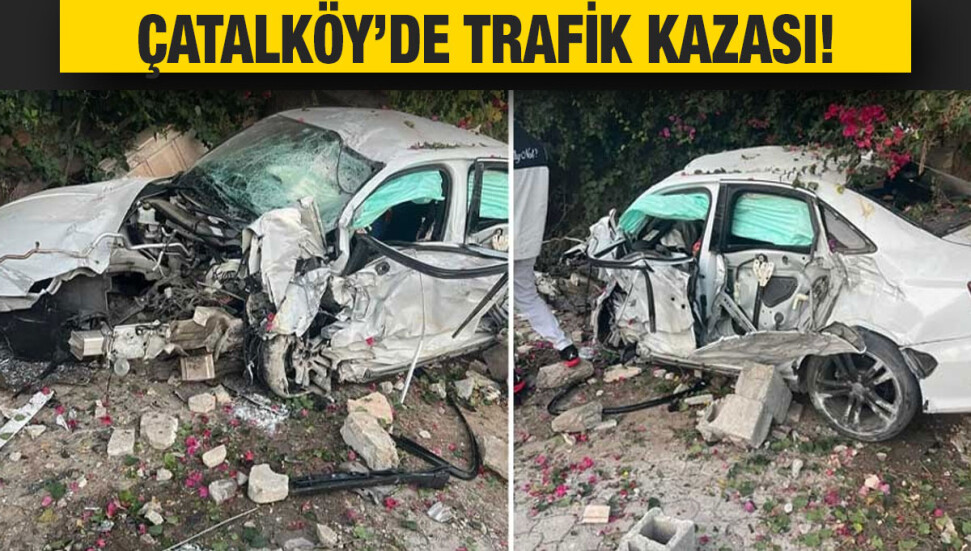 Çatalköy’de trafik kazası: 1 kişi yaralandı