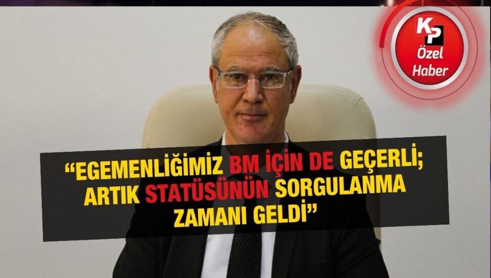 Kıbrıs Postası’na konuşan Oğuzhan Hasipoğlu: "BM'nin engelleme çabalarını kabul etmiyoruz..."
