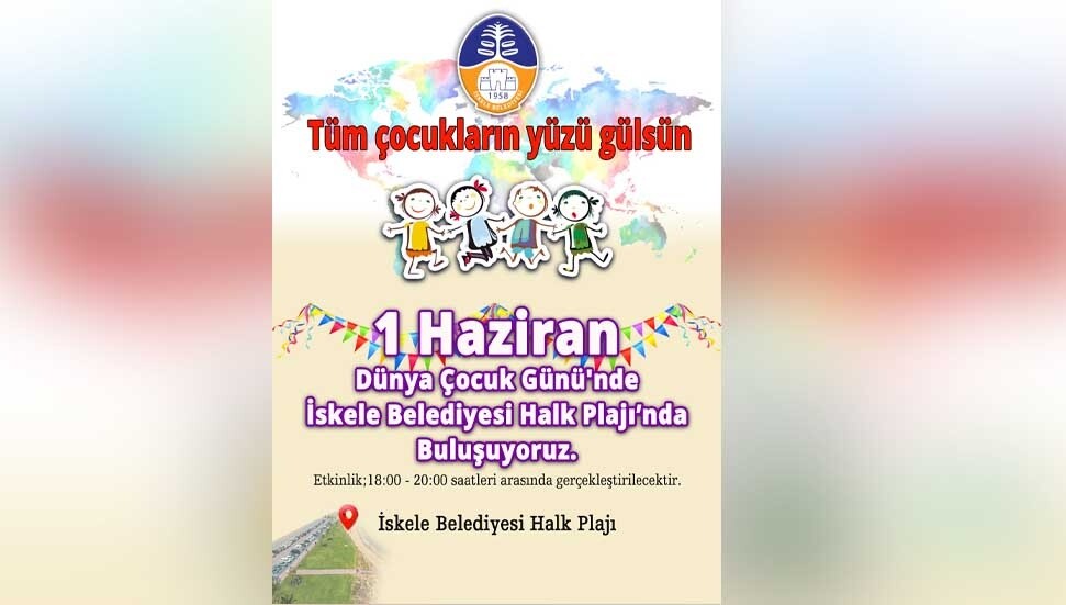 ‘1 Haziran Dünya Çocuk Günü’, İskele’de çeşitli etkinliklerle kutlanacak