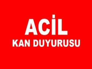 Tüner Tanpınar için B RH Pozitif kan ihtiyacı