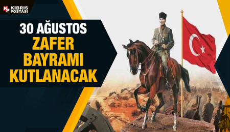 30 Ağustos’un 100. yıl dönümünde tüm ilçelerde törenler düzenlenecek