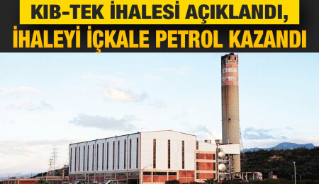 Kıb-Tek’in akaryakıt ihalesini İçkale Petrol kazandı