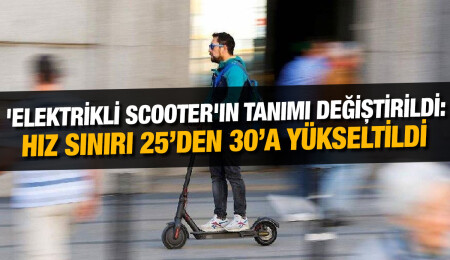 Elektrikli scooter: Uyulması gereken kuralların bir maddesinde düzenleme yapıldı