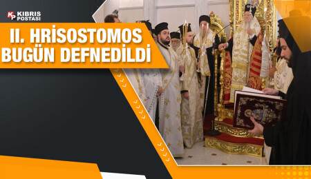 Rum Ortodoks Kilisesi Başpiskoposu II. Hrisostomos bugün defnedildi