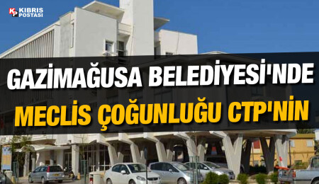 Gazimağusa Belediyesi meclis üyeleri açıklandı
