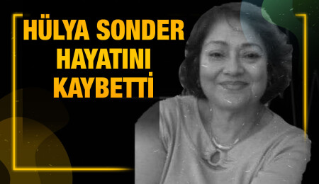 Emekli başöğretmen Hülya Sonder yaşamını yitirdi