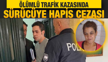 Ölümlü trafik kazası sanığına 5 yıl hapis cezası