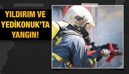 Yıldırım ve Yedikonuk’ta çıkan yangınlar hasara neden oldu
