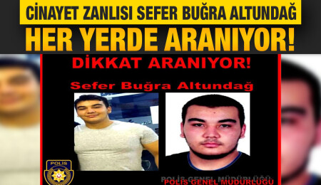 Zehie Helin Reessur’un öldürülmesi meselesinde zanlı olarak görülen Sefer Buğra Altundağ aranıyor!