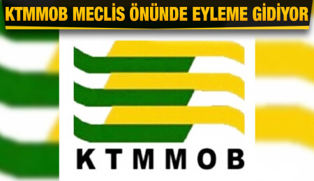 KTMMOB, yasa değişiklik önerisine tepki göstermek için 31 Ocak’ta eylem yapacak