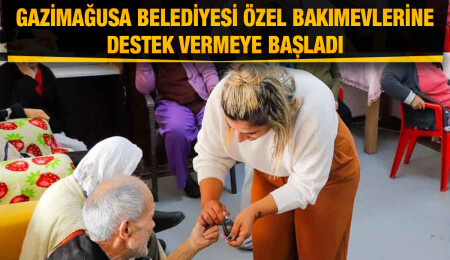 Gazimağusa Belediyesi, özel bakımevlerine ilaç temini konusunda hizmet vermeye başladı