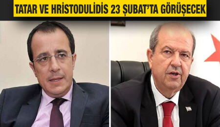 Cumhurbaşkanı Tatar ve Hristodulidis 23 Şubat’ta gayriresmi görüşecek