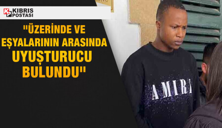 Ercan’dan ülkeye giriş yaptığı sırasında tasarrufunda uyuşturucu madde ile tespit edilen zanlı tutuklandı