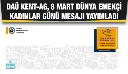 DAÜ KENT-AG: Toplumsal cinsiyet eşitsizliklerinden kaynaklanan sorunlar tüm insanlığın sorunu