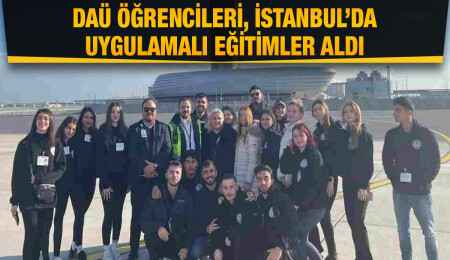 DAÜ Sivil Havacılık Kabin Hizmetleri öğrencileri, Mock-Up ve havalimanı eğitimlerini başarıyla tamamladı