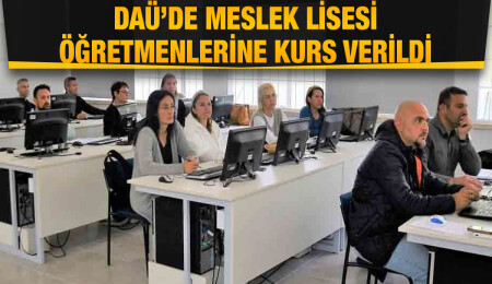 DAÜ BTYO’dan meslek lisesi öğretmenlerine yazılım ve mikroişlemci kursu