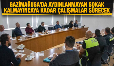 Gazimağusa Belediyesi’nde aydınlatma problemleri masaya yatırıldı